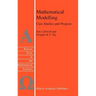 Mathematical Modelling: Case Studies and Projects