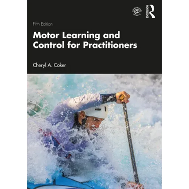 Motor Learning and Control for Practitioners