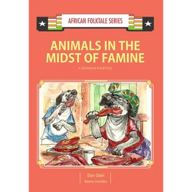 Animals in the Midst of Famine: A Nigerian Folktale