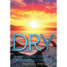 Dry: A Holistic Guide to Sjogren's Disease