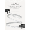 Thomas Mann's Overcoat