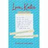 Love, Katie: A Mother's Journey with Twizzlers, Words and Joy