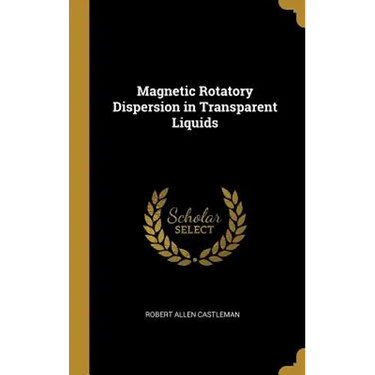 Magnetic Rotatory Dispersion in Transparent Liquids