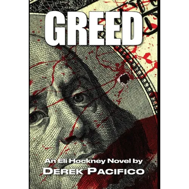 Greed: An Eli Hockney Novel