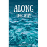 Along the Way