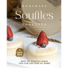 Homemade Souffles Cookbook: Best of Souffle Ideas You Can Explore at Home