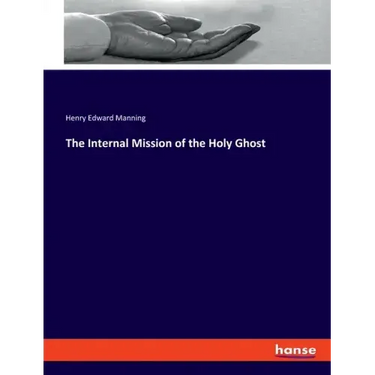 The Internal Mission of the Holy Ghost