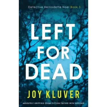 Left for Dead: Absolutely gripping crime fiction packed with suspense