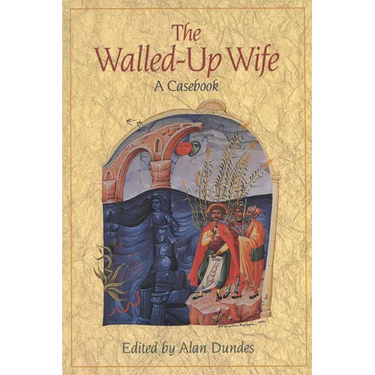 Walled-Up Wife: A Casebook