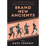 Brand New Ancients: A Poem