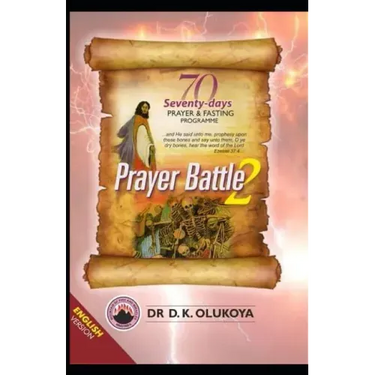 70 Seventy Days Prayer and Fasting Programme 2021 Edition: Prayer Battle 2