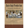 Dairy Goat Production: Farmers Handbook