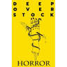 Deep Overstock Issue 7: Horror