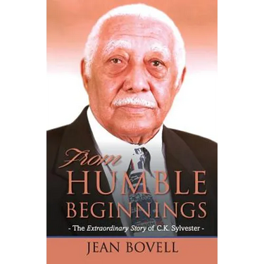 From Humble Beginnings: The Extraordinary Story of C.K. Sylvester