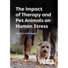 The Impact of Therapy and Pet Animals on Human Stress