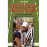 Why Would Anyone Officiate Football?