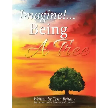 Imagine!...Being a Tree