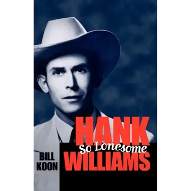 Hank Williams, So Lonesome
