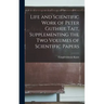 Life and Scientific Work of Peter Guthrie Tait, Supplementing the Two Volumes of Scientific Papers