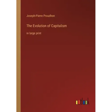 The Evolution of Capitalism: in large print