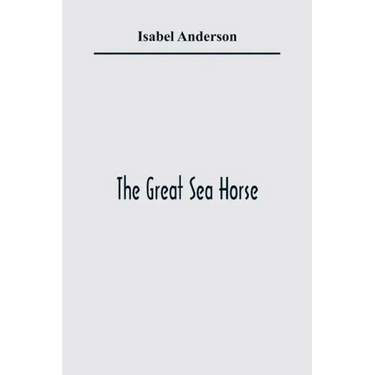 The Great Sea Horse