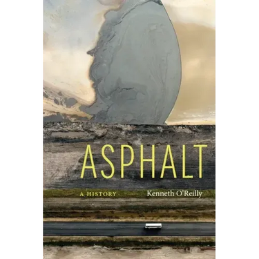 Asphalt: A History