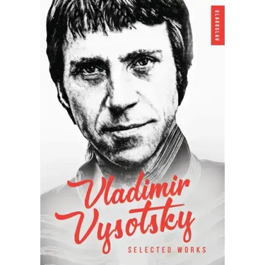 Vladimir Vysotsky: Selected Works