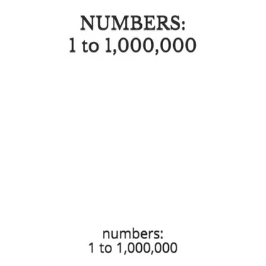 Numbers: 1 to 1,000,000: numbers: 1 to 1,000,000