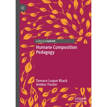Humane Composition Pedagogy