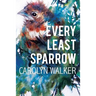 Every Least Sparrow
