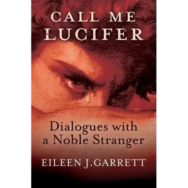 Call me Lucifer: Dialogues with a Noble Stranger
