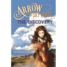 Arrow the Sky Horse: The Discovery