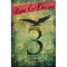 Love and Decay, Volume Eight