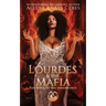 Lourdes & the Mafia: The Mafia of the Underworld: A Standalone Reverse Harem Romance