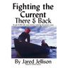 Fighting the Current