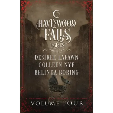 Legends of Havenwood Falls Volume Four