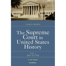 The Supreme Court in United States History: Volume Three: 1856-1918