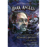 Dark Angels: The Complete Works of Edward Bryant Volume Two