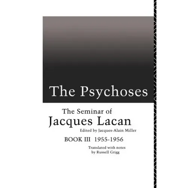 The Psychoses: The Seminar of Jacques Lacan