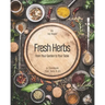 Fresh Herbs from Your Garden to Your Table: A Cookbook That Tells It All