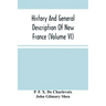 History And General Description Of New France (Volume Vi)