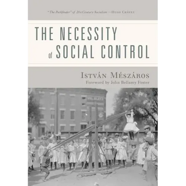 The Necessity of Social Control
