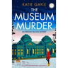 The Museum Murder: An utterly unputdownable cozy mystery