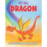 My Dragon Coloring Book For Kids: 50 Dragon Coloring Pages