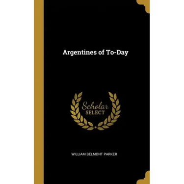 Argentines of To-Day