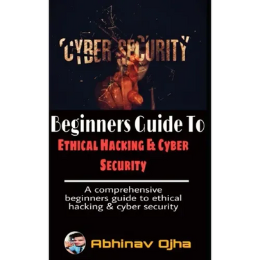 Beginners Guide To Ethical Hacking and Cyber Security