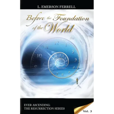 Before The Foundation Of The World