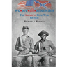We Are All Americans: The American Civil War Retold