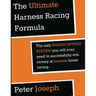 The Ultimate Harness Racing Formula: The only HANDICAPPING SYSTEM you will ever