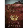 The Kingdom of Northumbria: The Complete Series